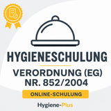 Mehrsprachige Hygieneschulung Gastronomie zur Verordnung (EG) Nr. 852/2004 mit Online-Kurs für Lebensmittelhygiene und HACCP-Anforderungen