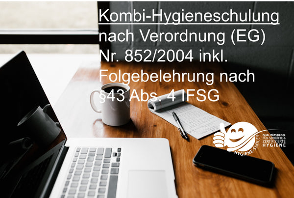 Kombi-Hygieneschulung Verordnung (EG) Nr. 852/2004 + Folgebelehrung §43 Abs. 4 IFSG | Onlineschulung Hygiene